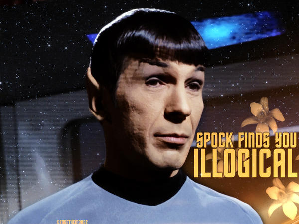 Spock_Finds_You_Illogical_by_densethemoo