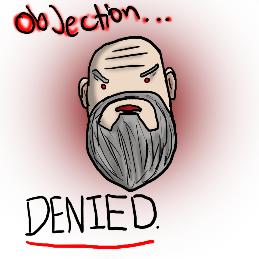 [Imagem: Objection___DENIED_by_Lysernai.png]