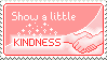 Stamp: Kindness by delusional-dreams