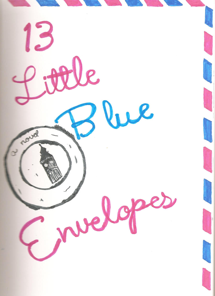 13 little blue envelopes!!!HELP?? ENVELOPE 13?